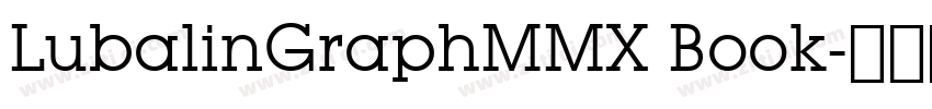 LubalinGraphMMX Book字体转换 LubalinGraphMMX Book字体转换